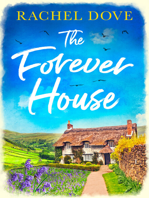 Title details for The Forever House by Rachel Dove - Available